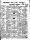 Dublin Mercantile Advertiser, and Weekly Price Current Monday 22 October 1827 Page 1