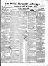 Dublin Mercantile Advertiser, and Weekly Price Current Monday 12 May 1828 Page 1