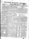 Dublin Mercantile Advertiser, and Weekly Price Current Monday 25 January 1830 Page 1
