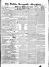 Dublin Mercantile Advertiser, and Weekly Price Current Monday 19 April 1830 Page 1