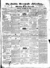 Dublin Mercantile Advertiser, and Weekly Price Current Monday 15 October 1832 Page 1