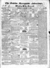 Dublin Mercantile Advertiser, and Weekly Price Current Monday 07 January 1833 Page 1