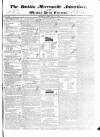 Dublin Mercantile Advertiser, and Weekly Price Current Monday 09 February 1835 Page 1