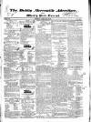 Dublin Mercantile Advertiser, and Weekly Price Current Monday 18 April 1836 Page 1