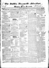 Dublin Mercantile Advertiser, and Weekly Price Current Monday 23 May 1836 Page 1