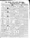Dublin Mercantile Advertiser, and Weekly Price Current Monday 03 April 1837 Page 1