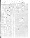 Dublin Mercantile Advertiser, and Weekly Price Current Monday 08 May 1837 Page 1