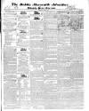 Dublin Mercantile Advertiser, and Weekly Price Current Monday 22 May 1837 Page 1
