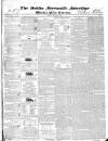 Dublin Mercantile Advertiser, and Weekly Price Current Monday 22 January 1838 Page 1