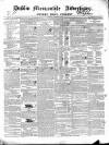 Dublin Mercantile Advertiser, and Weekly Price Current Friday 29 November 1839 Page 1