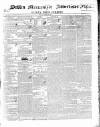 Dublin Mercantile Advertiser, and Weekly Price Current Friday 30 October 1840 Page 1