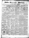 Dublin Mercantile Advertiser, and Weekly Price Current Friday 18 June 1841 Page 1