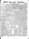Dublin Mercantile Advertiser, and Weekly Price Current Friday 05 February 1841 Page 1