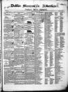 Dublin Mercantile Advertiser, and Weekly Price Current Friday 12 January 1844 Page 1