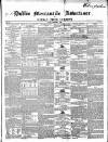 Dublin Mercantile Advertiser, and Weekly Price Current Friday 22 November 1850 Page 1