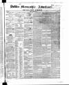Dublin Mercantile Advertiser, and Weekly Price Current Friday 28 November 1851 Page 1