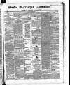 Dublin Mercantile Advertiser, and Weekly Price Current Friday 13 February 1852 Page 1