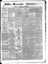 Dublin Mercantile Advertiser, and Weekly Price Current Friday 13 August 1852 Page 1