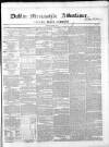 Dublin Mercantile Advertiser, and Weekly Price Current Friday 06 October 1854 Page 1