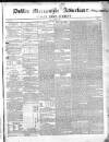 Dublin Mercantile Advertiser, and Weekly Price Current