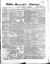Dublin Mercantile Advertiser, and Weekly Price Current Friday 20 March 1857 Page 1