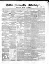 Dublin Mercantile Advertiser, and Weekly Price Current Friday 05 June 1857 Page 1