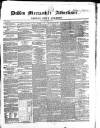 Dublin Mercantile Advertiser, and Weekly Price Current Friday 04 September 1857 Page 1