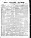 Dublin Mercantile Advertiser, and Weekly Price Current Friday 30 April 1858 Page 1