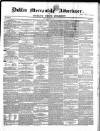 Dublin Mercantile Advertiser, and Weekly Price Current Friday 04 March 1859 Page 1