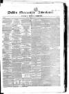 Dublin Mercantile Advertiser, and Weekly Price Current Friday 03 February 1860 Page 1
