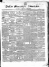Dublin Mercantile Advertiser, and Weekly Price Current Friday 17 February 1860 Page 1