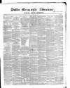 Dublin Mercantile Advertiser, and Weekly Price Current Friday 08 March 1861 Page 1
