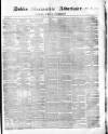 Dublin Mercantile Advertiser, and Weekly Price Current Friday 22 May 1863 Page 1