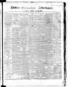 Dublin Mercantile Advertiser, and Weekly Price Current Friday 26 February 1864 Page 1