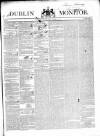 Dublin Monitor Saturday 26 October 1839 Page 1