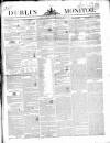 Dublin Monitor Thursday 30 April 1840 Page 1