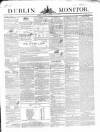 Dublin Monitor Saturday 11 July 1840 Page 1