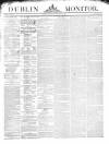 Dublin Monitor Monday 04 July 1842 Page 1