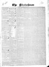 Statesman and Dublin Christian Record Friday 18 February 1842 Page 1