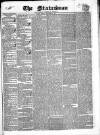 Statesman and Dublin Christian Record Friday 04 November 1842 Page 1