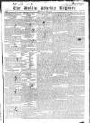 Dublin Weekly Register Saturday 18 August 1821 Page 1