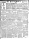 Dublin Evening Packet and Correspondent Thursday 01 May 1828 Page 1