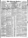 Dublin Evening Packet and Correspondent Tuesday 20 May 1828 Page 1