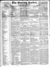 Dublin Evening Packet and Correspondent Tuesday 17 June 1828 Page 1