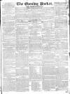 Dublin Evening Packet and Correspondent Tuesday 26 August 1828 Page 1