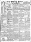 Dublin Evening Packet and Correspondent Saturday 06 September 1828 Page 1