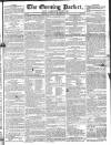 Dublin Evening Packet and Correspondent Tuesday 02 December 1828 Page 1