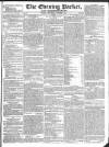 Dublin Evening Packet and Correspondent Thursday 01 October 1829 Page 1