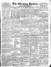 Dublin Evening Packet and Correspondent Tuesday 02 February 1830 Page 1