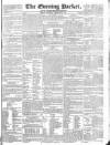 Dublin Evening Packet and Correspondent Tuesday 09 February 1830 Page 1
